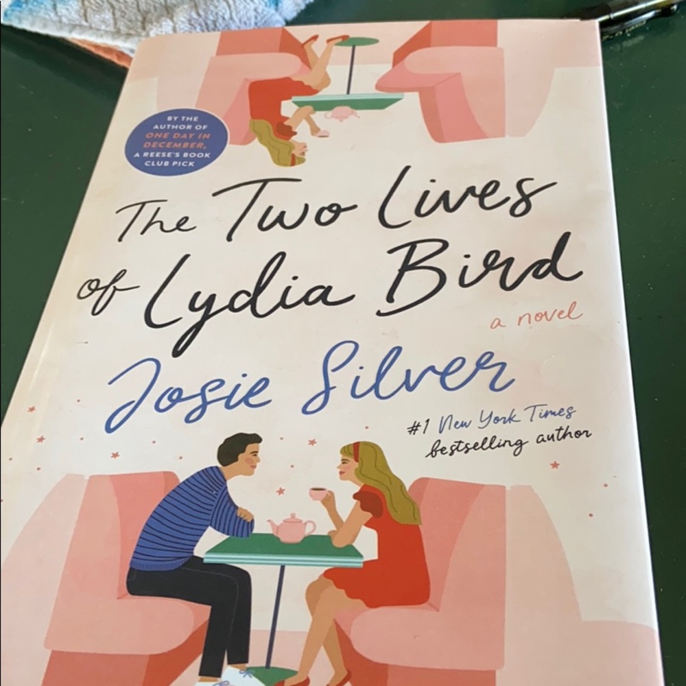 The two lives of Lydia bird by Josie Silver
